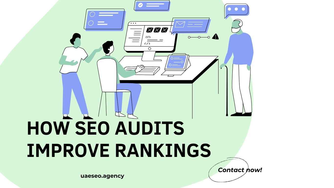 How SEO Audits Improve Rankings: A Complete Guide for UAE Websites